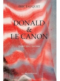 Donald et le canon: Quand dire, c’est faire