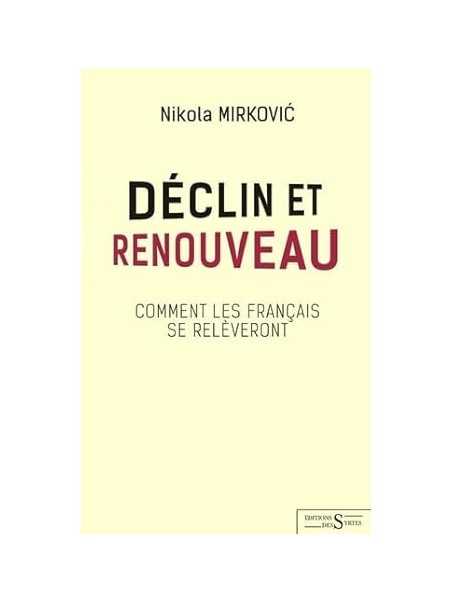Déclin et renouveau: Comment les Français se relèveront
