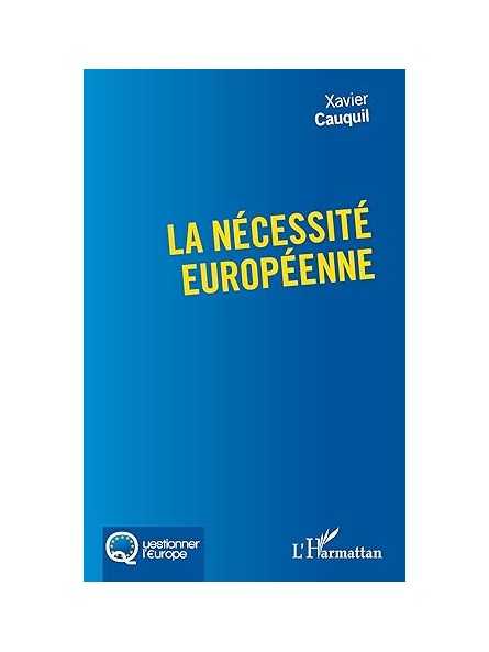 La nécessité européenne La nécessité européenne