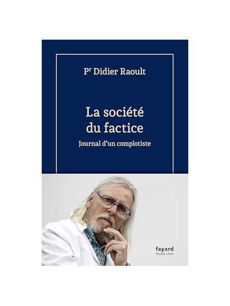 La société du factice: Journal d'un complotiste