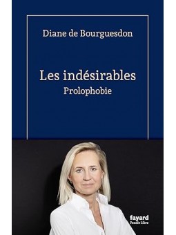 Les indésirables: Prolophobie
