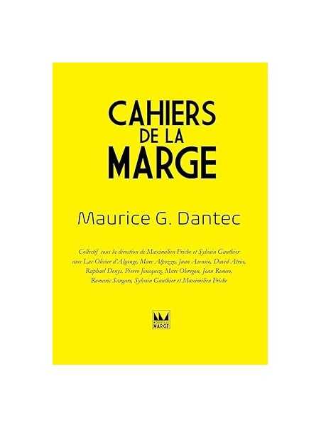 Cahiers de la Marge Maurice G. Dantec