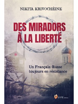 Nikita Krivochéine : Des miradors à la Liberté
