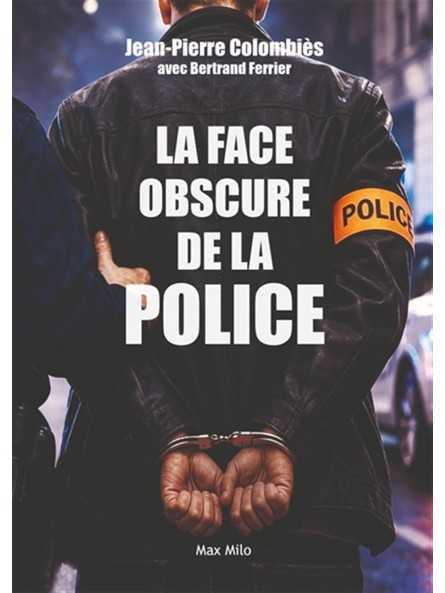 La face obscure de la Police