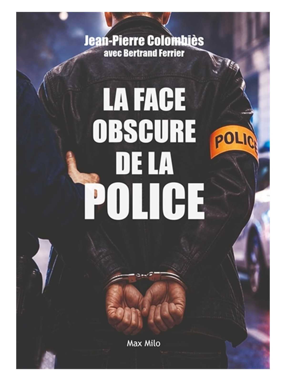 La face obscure de la Police