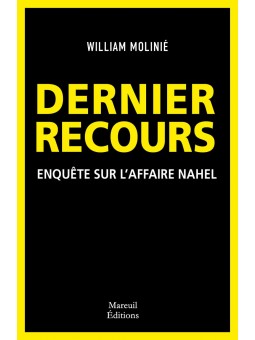 Dernier Recours - Enquête sur l'affaire Nahel