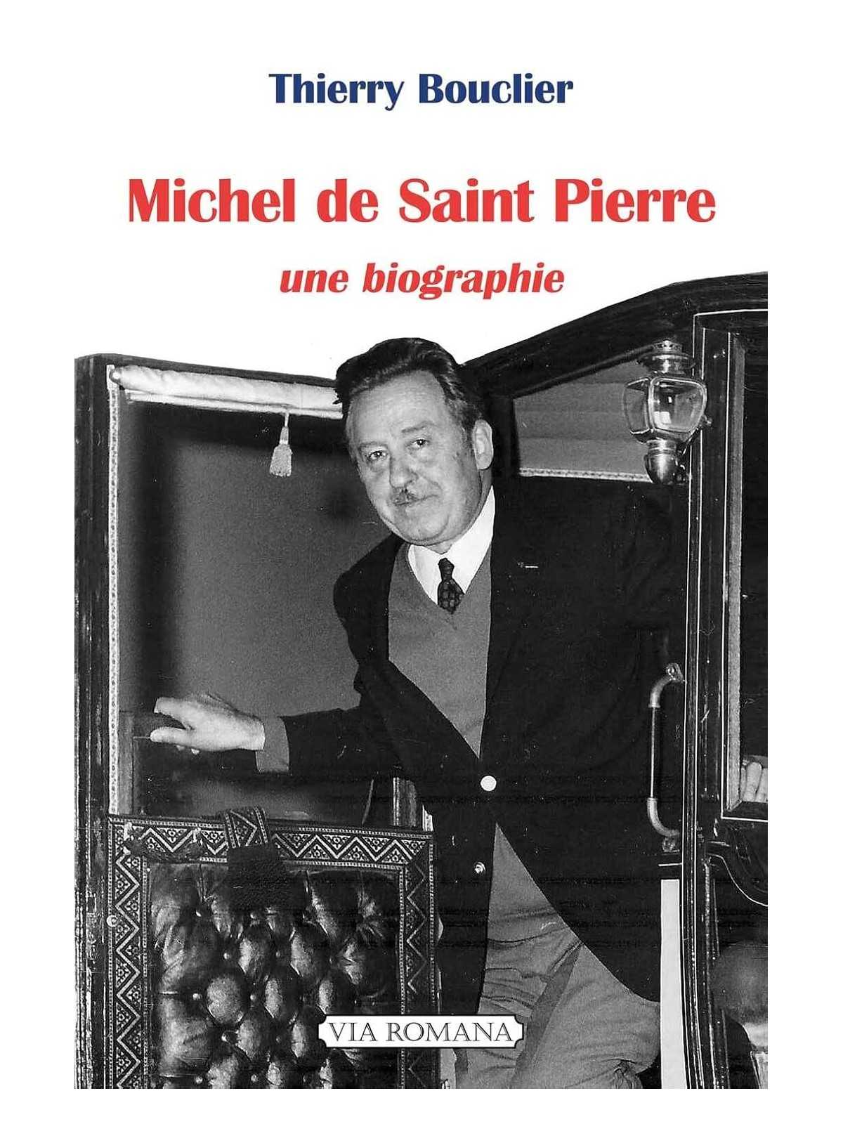 Michel de Saint Pierre: Une biographie
