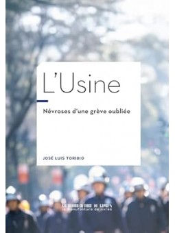 L'Usine: Névroses d'une grève oubliée