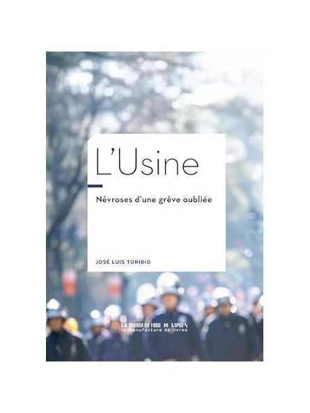 L'Usine: Névroses d'une grève oubliée