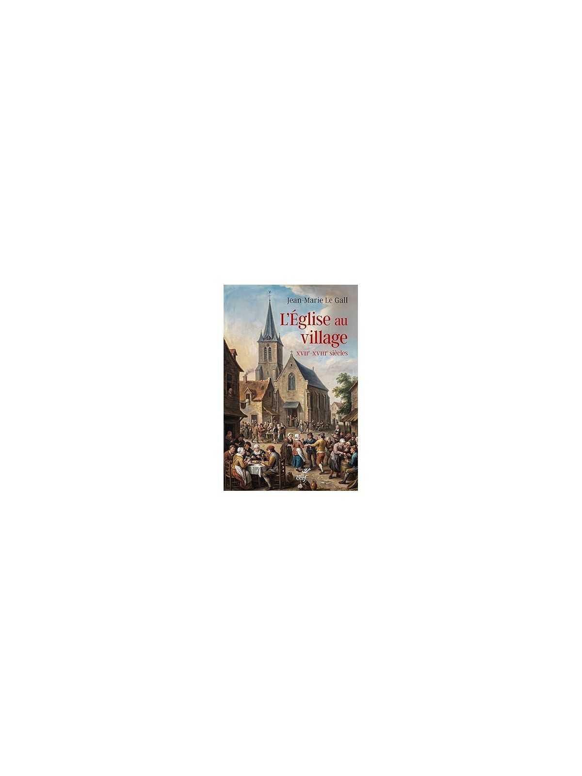 L'Église au village (XVI-XVIIIèmes siècles)