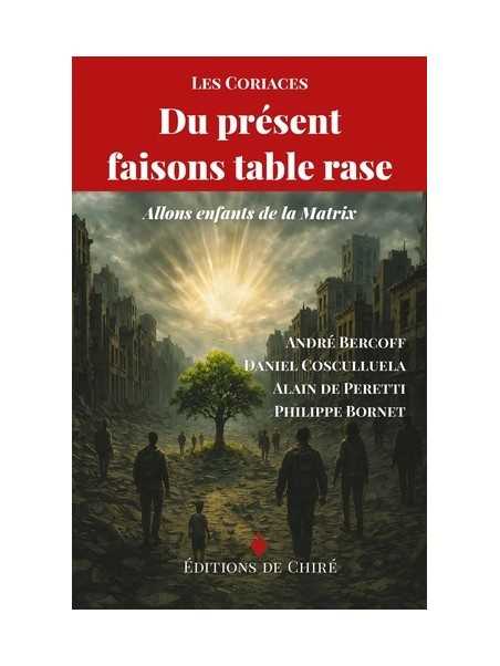 Du présent faisons table rase: Allons enfants de la Matrix