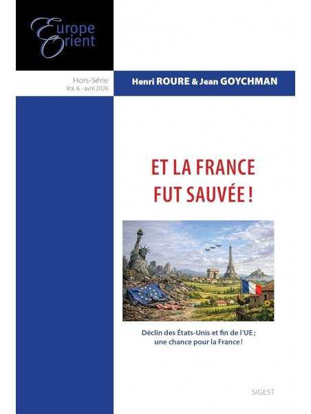 Et La France fut sauvée ! (Europe-Orient, Hors-série)