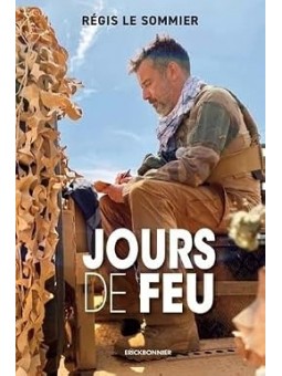 Jours de feu: bienvenue en terres hostiles