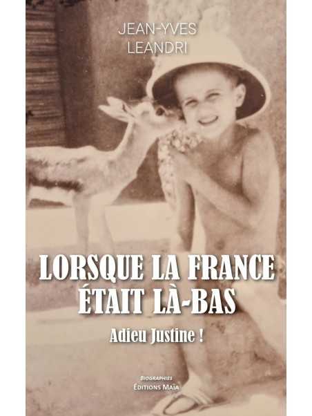 Lorsque la France était là-bas