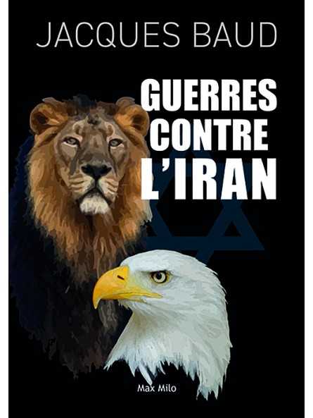 Guerres contre l'Iran Guerres contre l'Iran