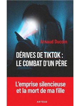 Dérives de TikTok : le combat d'un père: L'emprise silencieuse et la mort de ma fille