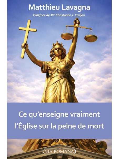 Ce qu'enseigne vraiment l'Eglise sur la peine de mort