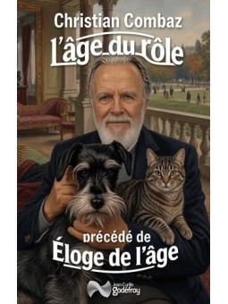 L'âge du rôle: Précédé de Eloge de l'âge