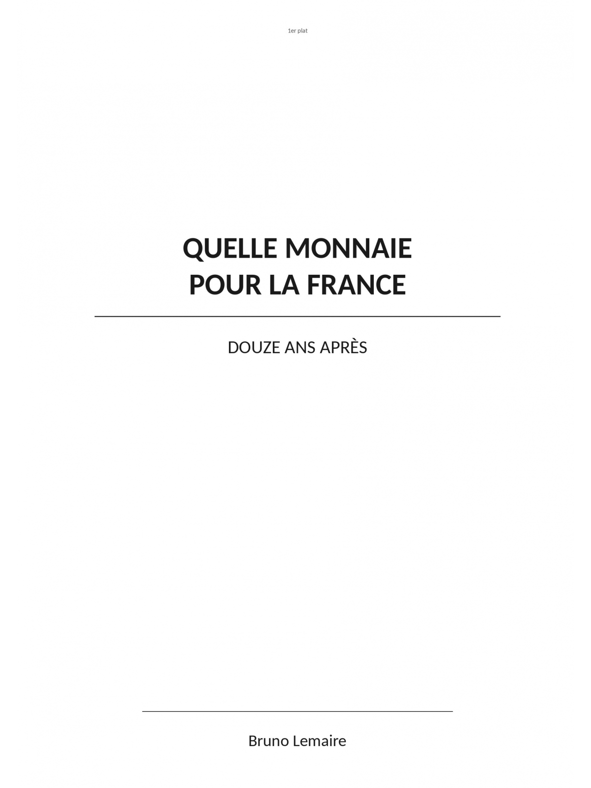 Quelle monnaie pour la France: Douze ans après