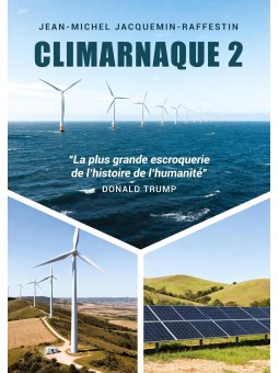 Climarnaque 2: La plus grande escroquerie de l'histoire de l'Humanité