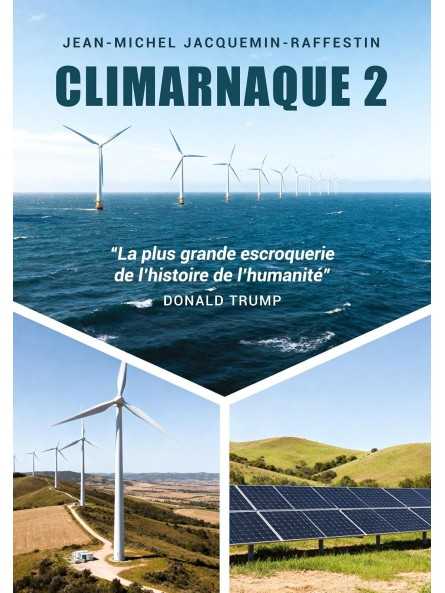 Climarnaque 2: La plus grande escroquerie de l'histoire de l'Humanité