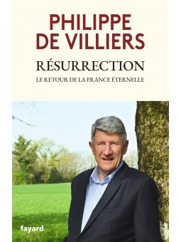 Résurrection: Le retour de la France éternelle