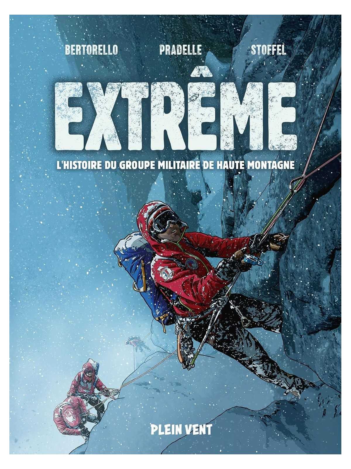 Extrême: l'histoire du Groupe Militaire de Haute Montagne Extrême: l'histoire du Groupe Militaire de Haute Montagne