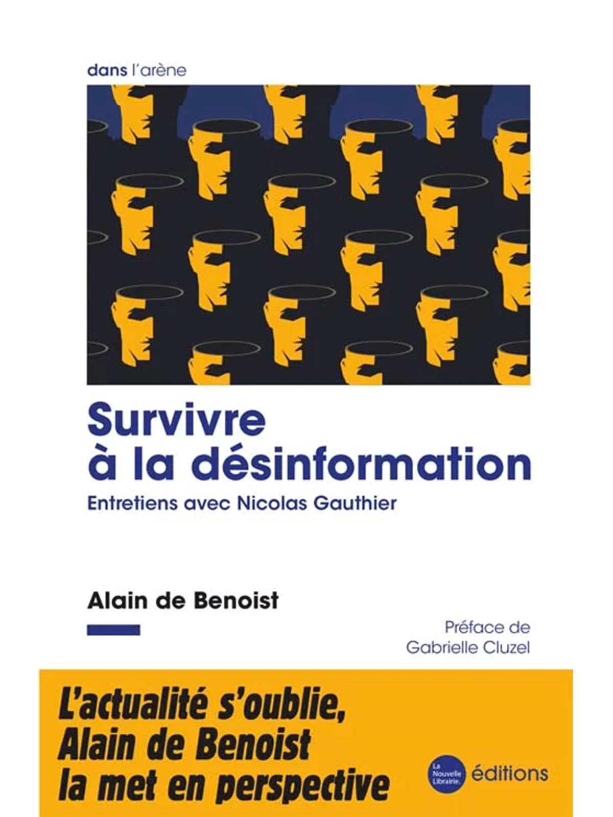 Alain de Benoist : Survivre à la désinformation