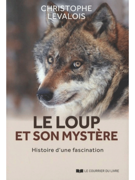 Christophe Levalois : Le loup et son mystère