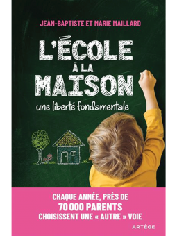 Jean-Baptiste et Marie Maillard : L'école à la maison