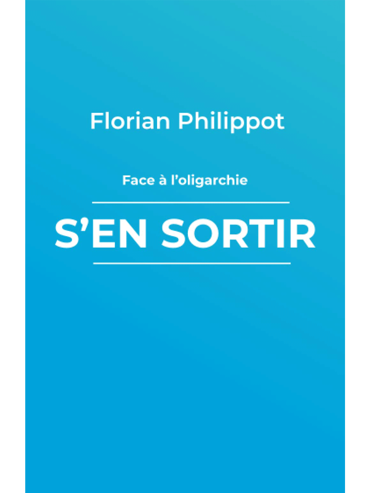 Florian Philippot : Face à L'oligarchie S'EN SORTIR