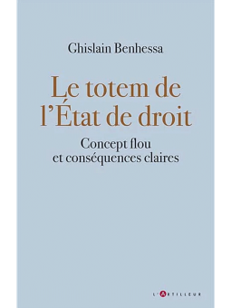 Ghislain Benhessa : Le totem de l'état de droit