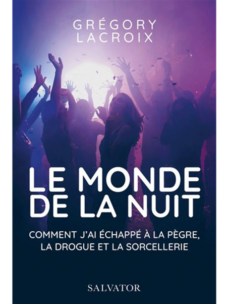 Grégory Lacroix : Le Monde de la Nuit