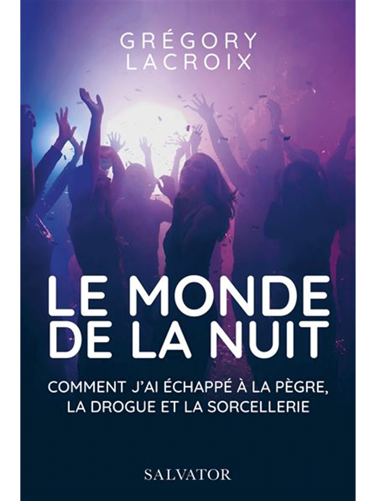 Grégory Lacroix : Le Monde de la Nuit
