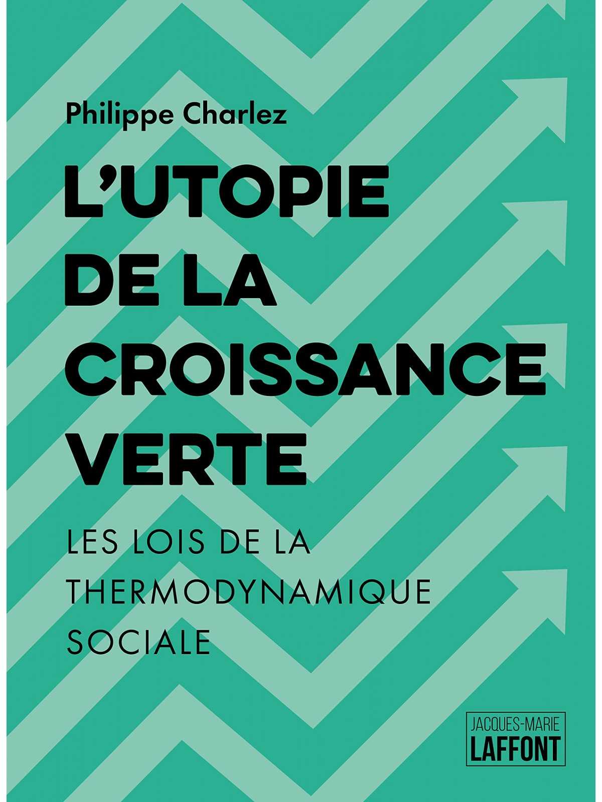 Philippe Charlez : L'Utopie de la croissance verte