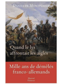 Daniel De Montplaisir : Quand le lys affrontait les aigles