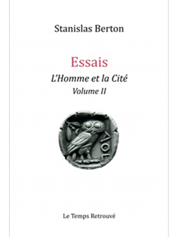 Stanislas Berton : L'homme et la Cité (Volume II)
