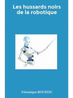 Véronique Bouzou : Les hussards noirs de la robotique