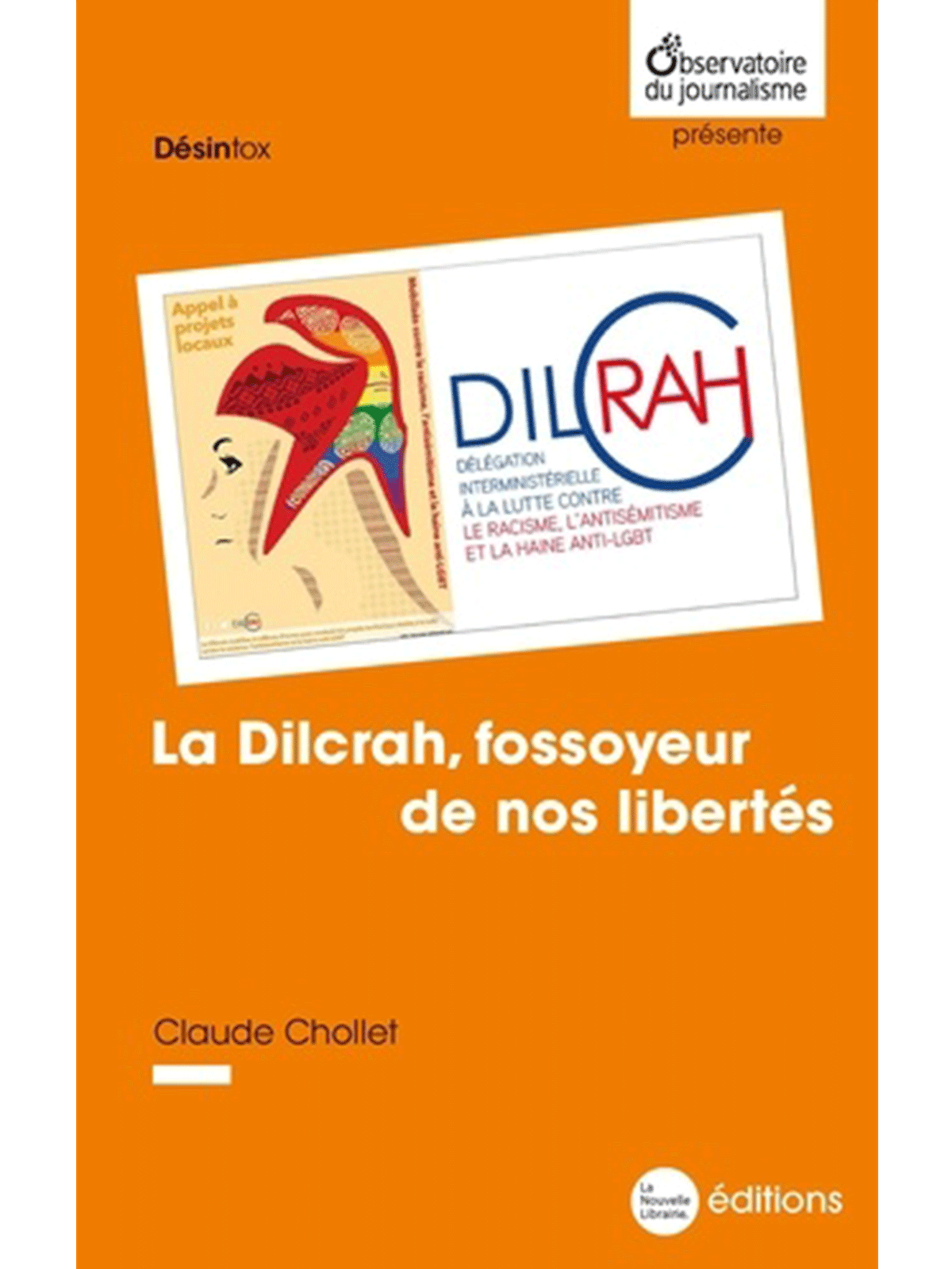 Claude Chollet : La Dilcrah, fossoyeur de nos libertés