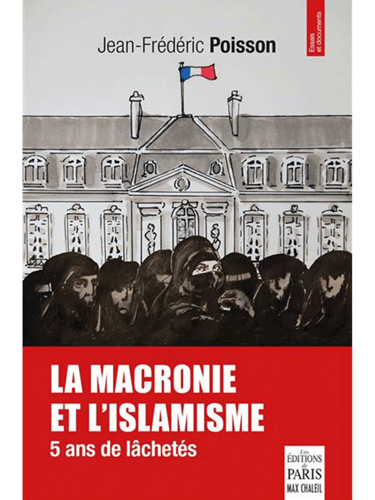 Jean-Frédéric Poisson : La macronie et l'islamisme: 5 ans de lâchetés