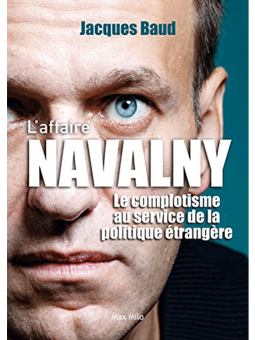 Jacques Baud : L'affaire Navalny, le complotisme au service de la politique étrangère