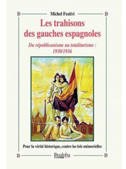 Michel Festivi : Les trahisons des gauches espagnoles