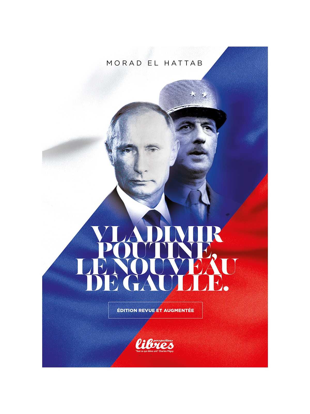 Morad El Hattab : Vladimir Poutine, le nouveau de Gaulle