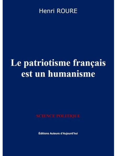 Henri Roure : Le patriotisme français est un humanisme