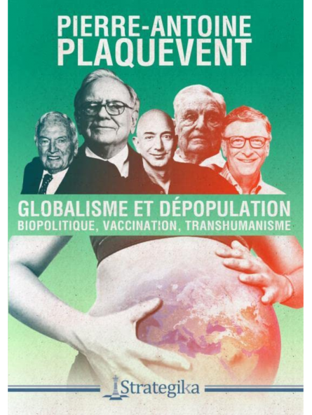 Pierre Antoine Plaquevent : GLOBALISME ET DÉPOPULATION