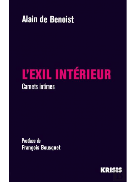 Alain de Benoist : L’Exil intérieur. Carnets intimes