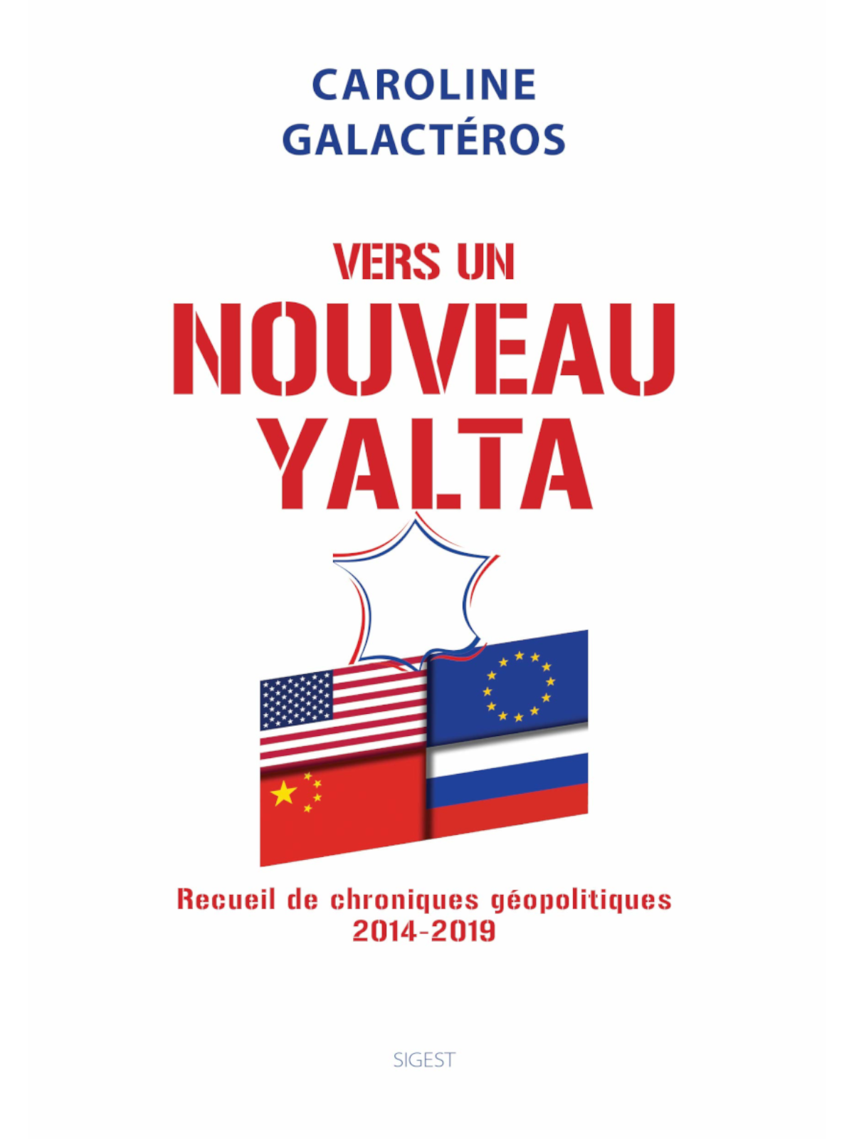 Caroline Galactéros : Vers un nouveau Yalta
