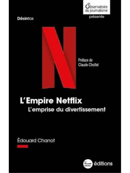 Edouard Chanot : L'Empire Netflix
