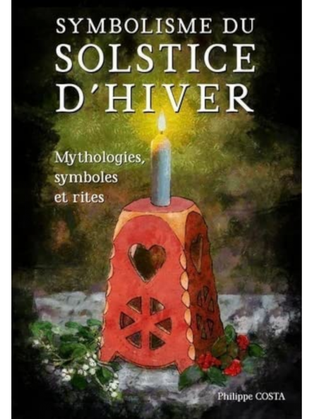 Philippe Costa : Symbolisme du solstice d'hiver