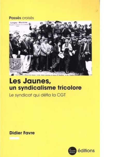 Didier Favre : Les Jaunes, un syndicalisme tricolore
